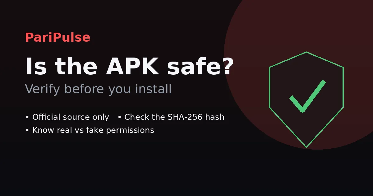 هل PariPulse APK آمن — تحقّق من نسخة Android الرسمية عبر درع وفحص بصمة SHA-256